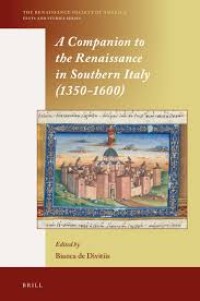 A Companion to the Renaissance in Southern Italy (1350–1600)