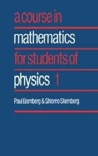 A Course in Mathematics for Students of Physics