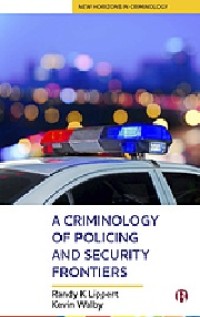 Image of A Criminology of Policing and Security Frontiers