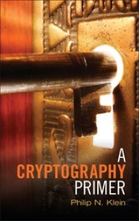 Image of A Cryptography Primer: Secrets and Promises