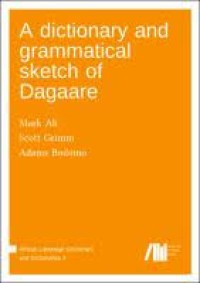 A dictionary and grammatical sketch of Dagaare