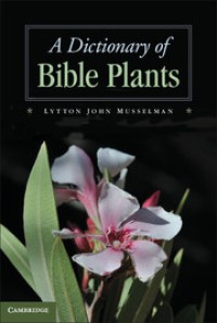 A Dictionary of Bible Plants