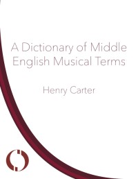 A dictionary of Middle English musical terms
