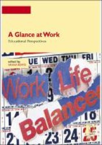 A Glance at Work : Educational Perspectives