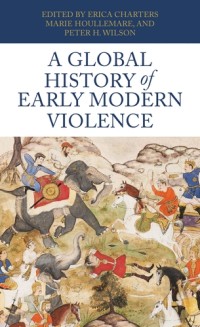 A global history of early modern violence