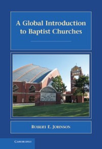 A Global Introduction to Baptist Churches