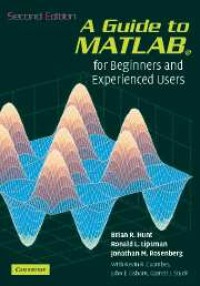 A Guide to MATLAB
For Beginners and Experienced Users