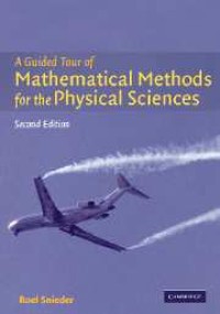 A Guided Tour of  Mathematical Methods
for the Physical Sciences