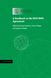 A Handbook on the WTO TRIPS Agreement