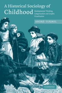 A Historical Sociology of Childhood