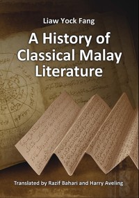 A History of Classical Malay Literature