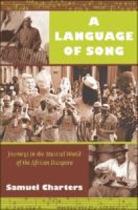 A Language of Song: Journeys in the Musical World of the African Diaspora