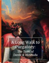 Image of A Long Walk to Purgatory; The Tales of Dante & Mashudu