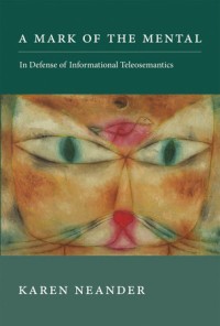 A mark of the mental :in defense of informational teleosemantics