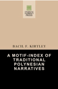 Image of A Motif-Index of Traditional Polynesian Narratives