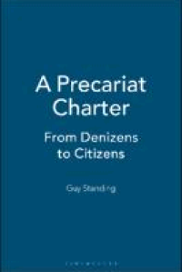 Image of A Precariat Charter; From Denizens to Citizens