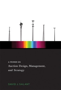 A primer on auction design, management, and strategy