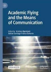 Academic Flying 
and the Means 
of Communication