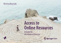 Access to Online Resources: A Guide for the Modern Librarian