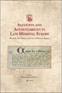 Accounts and Accountability in Late Medieval Europe