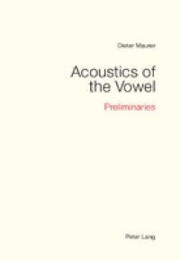 Image of Acoustics of the Vowel - Preliminaries