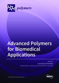 Advanced Polymers for Biomedical Applications