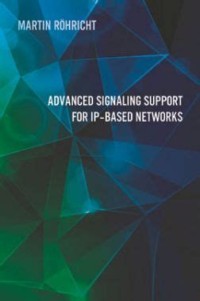 Advanced Signaling Support for IP-based Networks