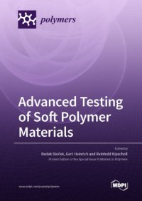 Advanced Testing of Soft Polymer Materials