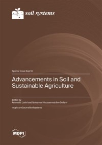 Advancements in Soil and Sustainable Agriculture