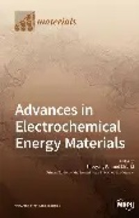 Advances in Electrochemical Energy Materials