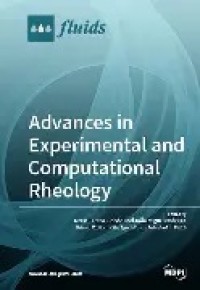 Advances in Experimental and Computational Rheology