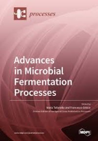 Advances in Microbial Fermentation Processes