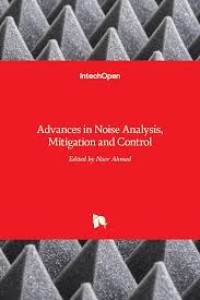 Advances in Noise Analysis, Mitigation and Control