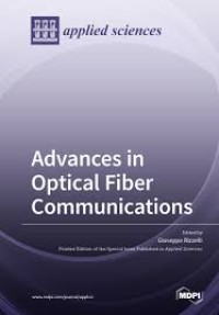 Advances in Optical Fiber Communications