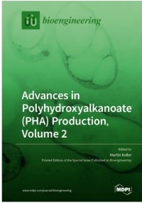Advances in Polyhydroxyalkanoate (PHA) Production, Volume 2