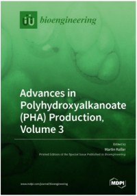 Advances in Polyhydroxyalkanoate (PHA) Production, Volume 3