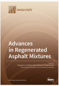 Advances in Regenerated Asphalt Mixtures