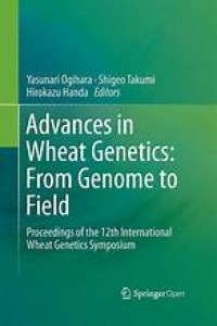 Advances in Wheat Genetics: From Genome to Field