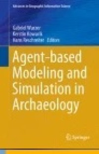 Agent-based Modeling and Simulation in Archaeology
Home  Book