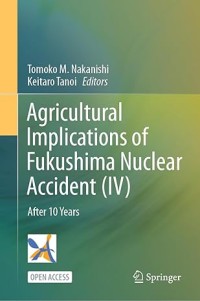 Agricultural Implications of Fukushima Nuclear Accident (IV)