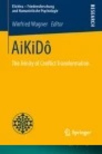 AiKiDô: The Trinity of Conflict Transformation