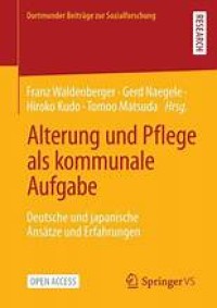 Alterung und Pflege als kommunale Aufgabe