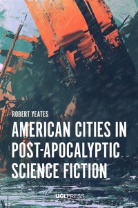 Image of American Cities in Post-Apocalyptic Science Fiction
