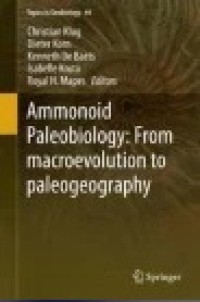 Ammonoid Paleobiology: From macroevolution to paleogeography