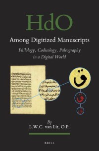 Image of Among Digitized Manuscripts. Philology, Codicology, Paleography in a Digital World