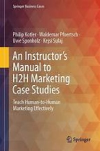 An Instructor's Manual to H2H Marketing Case Studies