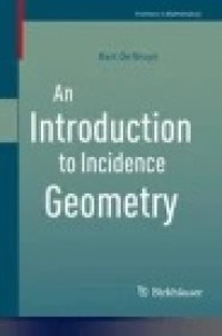 An Introduction to Incidence Geometry