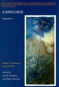 An Invitation to Cognitive Science, Volume 1 : Language