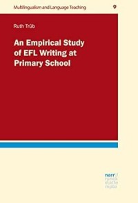 Image of An Empirical Study of EFL Writing at Primary School (Volume 9)