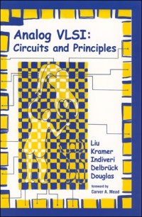 Analog VLSI circuits and principles